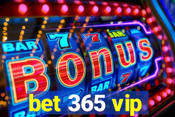 bet 365 vip